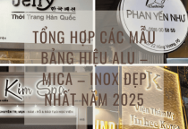 Tổng hợp các mẫu bảng hiệu Alu – Mica – Inox đẹp nhất năm 2025