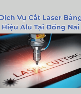 Dịch vụ cắt laser bảng hiệu alu tại đồng nai 
